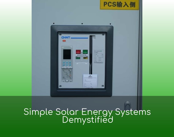 Simple Solar Energy Systems Demystified